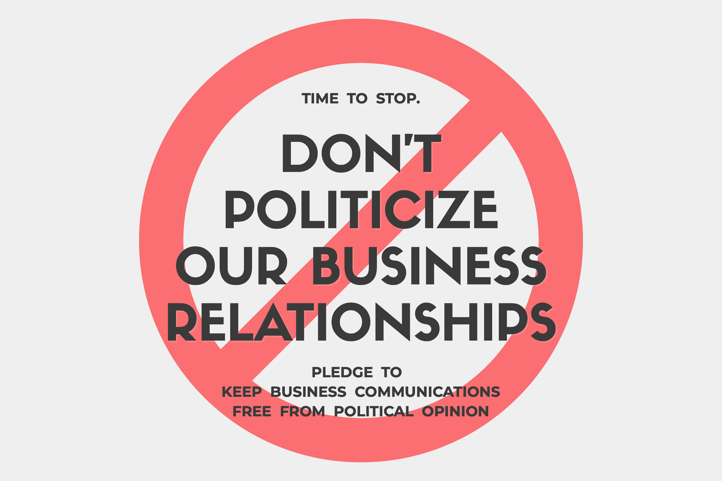 don't politicize our business relationships