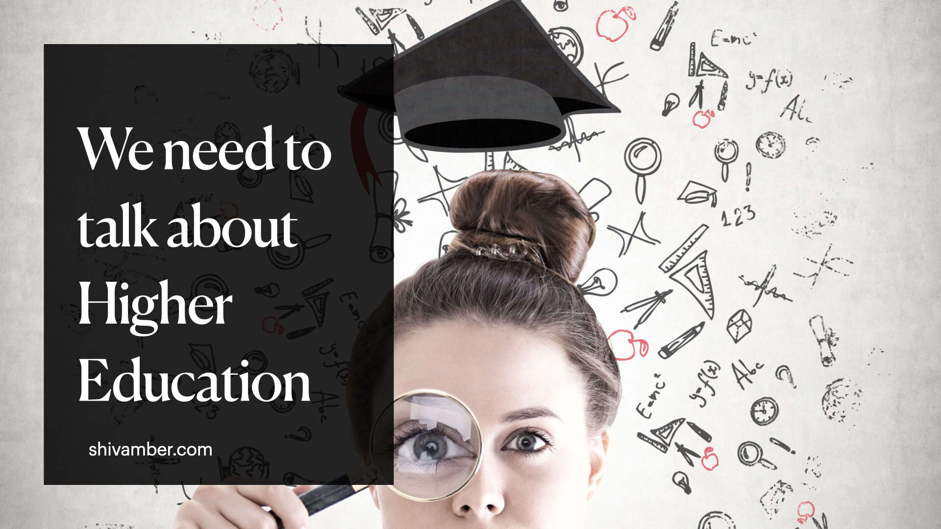 We need to talk about Higher Education