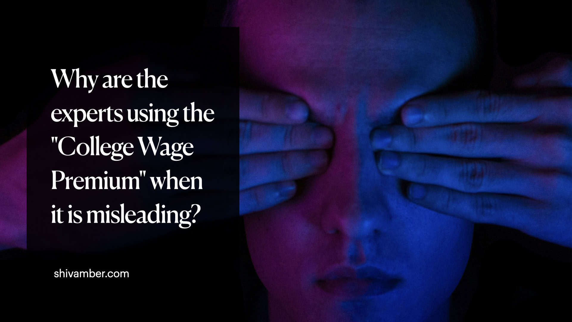 Why are the experts using the college wage premium when it is misleading?